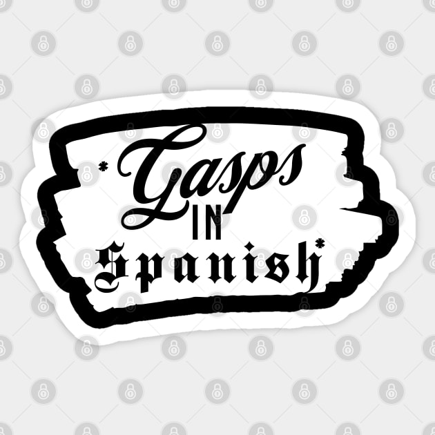 Gasps In Spanish | Funny Typography Design Sticker by JT Digital